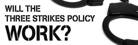 Will the Three Strikes policy work?